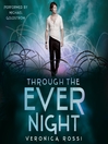 Cover image for Through the Ever Night